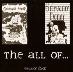 Grievance Honor : The All of… Grievance Honor